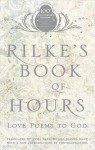 Rilke's Book of Hours: Love Poems to God - Rainer Maria Rilke, Anita Barrows, Joanna Macy