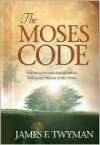 The Moses Code - James Twyman