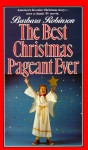 The Best Christmas Pageant Ever - Barbara Robinson, Elaine Stritch