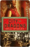 City of Dragons - Kelli Stanley