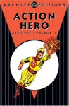 The Action Heroes Archives, Vol. 1 - Joe Gill, Steve Ditko, David Kaler, Rocco Mastroserio, Frank McLaughlin, Blake Bell