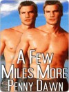 A Few Miles More (The Long Run Trilogy, #3) - Penny Dawn