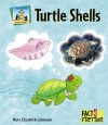 Turtle Shells (Fact And Fiction) - Mary Elizabeth Salzmann