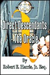 Direct Descendants -- The Oracle - Robert E. Harris Jr.