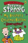 My Brother's Christmas Bottom Unwrapped! - Jeremy Strong