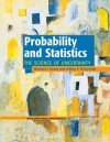 Probability and Statistics: The Science of Uncertainty - Michael J. Evans, Jeffrey S. Rosenthal