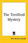The Terriford Mystery - Marie Belloc Lowndes