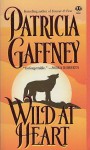 Wild at Heart - Patricia Gaffney