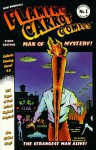 Flaming Carrot Comics: Man of Mystery! (Flaming Carrot Collected Album No. 1) - Bob Burden