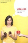 Choices - Martin Goldsmith, Elizabeth Goldsmith