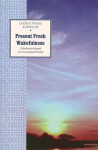 Present Fresh Wakefulness: A Meditation Manual on Nonconceptual Wisdom - Chokyi Nyima Rinpoche