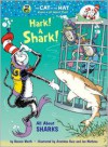 Hark! A Shark!: All About Sharks - Bonnie Worth, Aristides Ruiz, Joe Mathieu