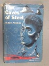 The Caves of Steel - Isaac Asimov