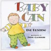Baby Can - Eve Bunting, Maxie Chambliss