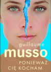 Ponieważ Cię kocham - Guillaume Musso