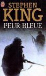 Peur Bleue - François Lasquin, Bernadette Emerich, Michel Darroux, Stephen King