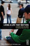 Living a Life That Matters: Lessons from Solomon - The Man Who Tried Everything (invert) - Mark Matlock, Chris Lyon