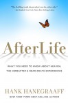 AfterLife: What You Need to Know About Heaven, the Hereafter & Near-Death Experiences - Hank Hanegraaff