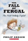 Fall of Fergal (Unlikely Exploits ) - Philip Ardagh