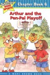 Arthur and the Pen-Pal Playoff - Marc Brown, Stephen Krensky