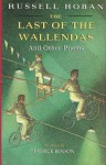 The Last Of The Wallendas And Other Poems - Russell Hoban, Patrick Benson