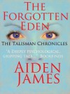 The Forgotten Eden - Aiden James