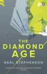 The Diamond Age: Or, a Young Lady's Illustrated Primer - Neal Stephenson