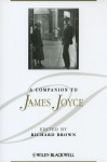 A Companion to James Joyce - Richard Brown