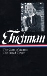 The Guns of August/The Proud Tower (Library of America #222) - Barbara W. Tuchman, Margaret MacMillan
