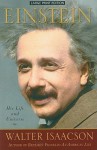 Einstein: His Life and His Universe - Walter Isaacson