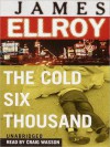 The Cold Six Thousand (Audio) - James Ellroy, Craig Wasson