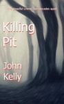 Killing Pit - John Kelly