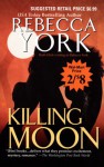 Killing Moon (Moon #1) - Rebecca York