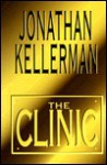 The Clinic (Alex Delaware, #11) - Jonathan Kellerman