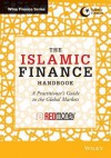 The Islamic Finance Handbook: A Practitioner's Guide to the Global Markets - Andrew Morgan, Andrew Tebbutt