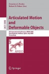 Articulated Motion and Deformable Objects: 5th International Conference, Amdo 2008, Port D'Andratx, Mallorca, Spain, July 9-11, 2008, Proceedings - Francisco J. Perales, Robert B. Fisher