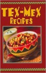 Tex-Mex Recipes - Lou Weber