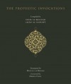 The Prophetic Invocations - يحيى بن شرف النووي, ʻAbd Allāh ibn ʻAlawī ʻAṭṭās, Mostafa al-Badawi, Hamza Yusuf