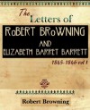 The Letters of Robert Browning and Elizabeth Barret Barrett 1845-1846 Vol I (1899) - Robert Browning
