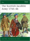 The Scottish Jacobite Army 1745-46 - Stuart Reid, Gary Zaboly