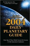 Llewellyn's 2004 Daily Planetary Guide: Moon Sign & Phase, Weekly Forcasts for Everyone & Daily Aspectarian & Ephemeris - Llewellyn Publications