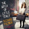 The Witch of Little Italy (Audible Audio) - Suzanne Palmieri