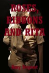 Roses, Ribbons, and Rita: A First Lesbian Sex Experience - Amy Dupont