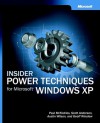 Insider Power Techniques for Microsoft® Windows® XP - Paul McFedries, Geoff Winslow, Scott Andersen, Austin Wilson