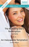 Medical Duo/The Brooding Doc's Redemption/An Inescapable Temptation - Kate Hardy, Scarlet Wilson