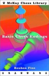 Basic Chess Endings - Reuben Fine
