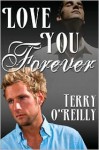 Love You Forever - Terry O'Reilly