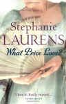 What Price Love? (Cynster, #13) - Stephanie Laurens