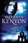 Dunkle Verführung: Roman (German Edition) - Sherrilyn Kenyon, Larissa Rabe