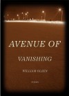 Avenue of Vanishing - William Olsen
